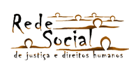 Organizações lançam relatório sobre os direitos humanos no Brasil